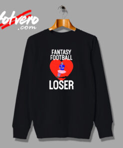 Fantasy Football Loser Urban Sweatshirt