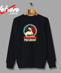 Flag Dolly Parton For President Urban Sweatshirt