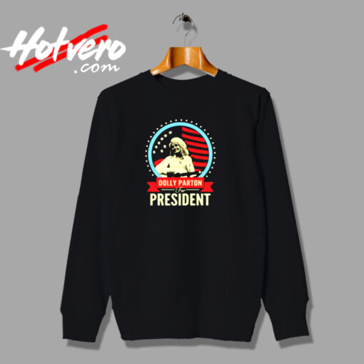 Flag Dolly Parton For President Urban Sweatshirt