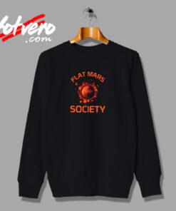 Flat Mars Society Nice Urban Sweatshirt