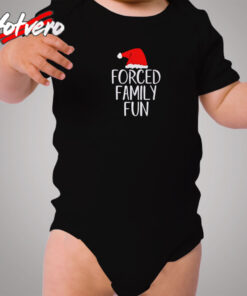 Forced Family Fun Sarcastic Christmas Cozy Baby Onesies