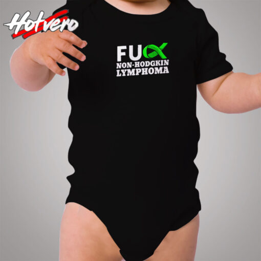 Fuck Non Hodgkin Lymphoma Cozy Baby Onesies