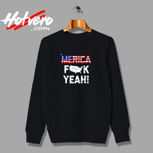 Fuck Yeah American Flag Urban Sweatshirt