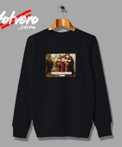 Funny Christian Jesus Apostles Meme Urban Sweatshirt