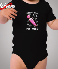 Funny Don't Kill My Vibe Cozy Baby Onesies