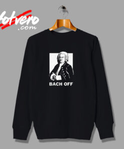 Funny Johann Sebastian Bach Pun Urban Sweatshirt