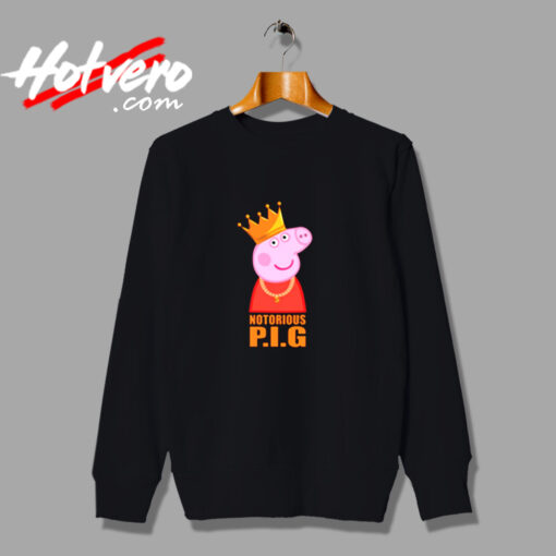 Funny Peppa Pig The Notorious Biggie Urban Sweatshirt