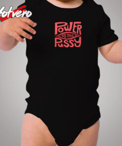 Funny Power To The Pussy Cozy Baby Onesies