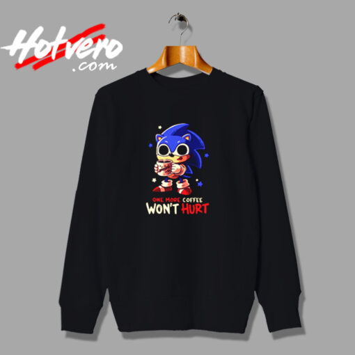 Funny Sonic One More Coffee Wont Hurt Urban Sweatshirt