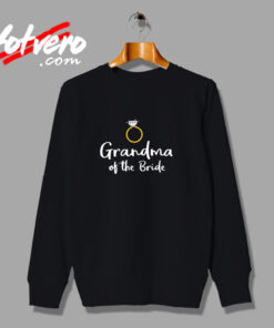 Grandma Of The Bridesssssss Urban Sweatshirt