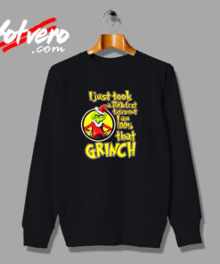 Grinch Quotes Urban Sweatshirt