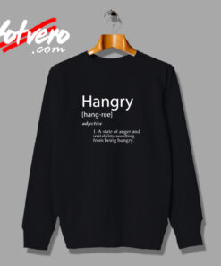 Hangry Definition Urban Sweatshirt