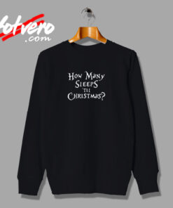 How Many Sleeps Til Christmas Urban Sweatshirt