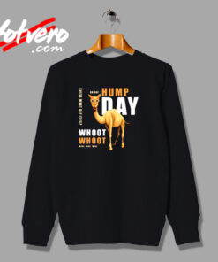 Hump Day Urban Sweatshirt