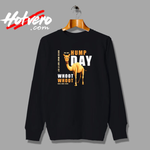 Hump Day Urban Sweatshirt