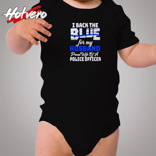 I Back The Blue For My Husband Cozy Baby Onesies