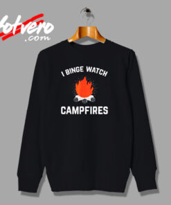 I Binge Watch Campfires Urban Sweatshirt