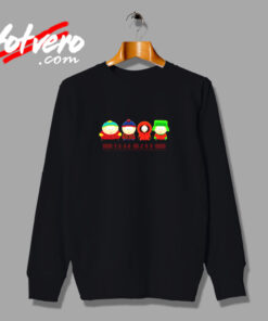 I Don't Know What To Say. It Is South Park Urban Sweatshirt