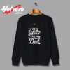 I Have A Hero Urban Sweatshirt