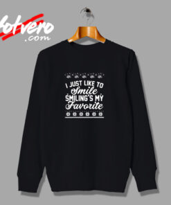 I Just Like To Smile Smiling’s My Favorite Elf Ugly Urban Sweatshirt