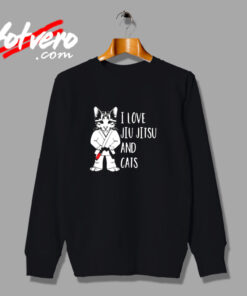 I Love Jiu Jitsu And Cats Urban Sweatshirt