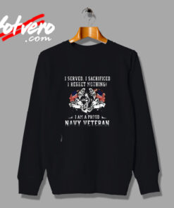 I Served I Sacrificed I Regret Nothing Urban Sweatshirt