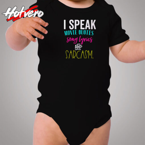 I Speak In Movie Quotes Song Lyrics Sarcasm Cozy Baby Onesies