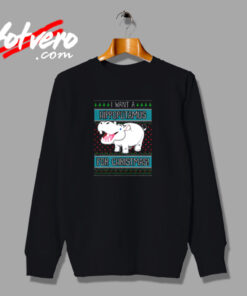 I Want A Hippopotamus For Christmas Urban Sweatshirt