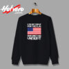 If You Don’t Stand Up For The Flag Urban Sweatshirt