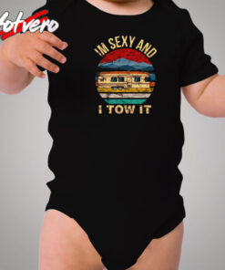 Im Sexy And I Tow Cozy Baby Onesies