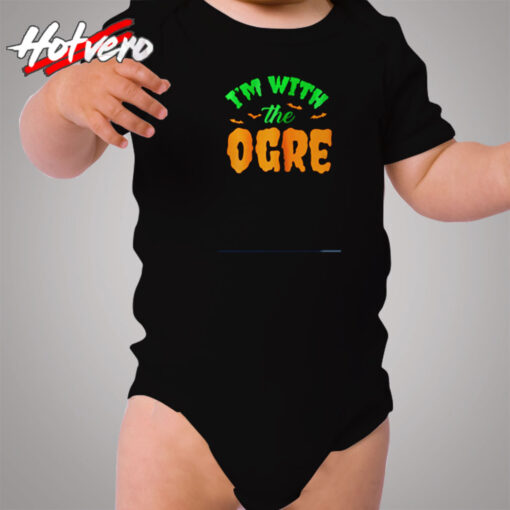 I’m With The Ogre Cozy Baby Onesies