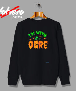 I’m With The Ogre Urban Sweatshirt