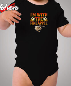 I’m With The Pineapple Cozy Baby Onesies