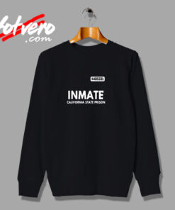 Inmate California State Priso Urban Sweatshirt