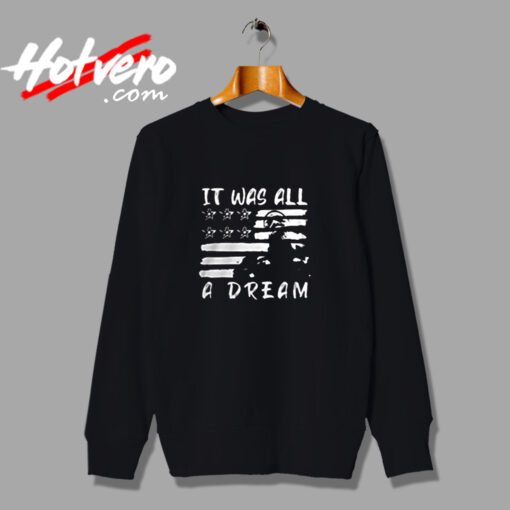 It Was All A Dream Swag Point Usa Urban Sweatshirt