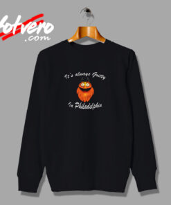 Its Always Gritty In Philadelphia Hockey Mascot Urban Sweatshirt