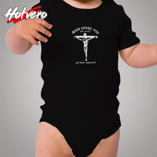 Jesus Loves You But I Don't Vintage Cozy Baby Onesies