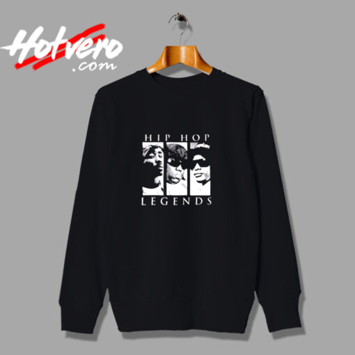 Legend Hip Hop Tupac Easy E Biggie Urban Sweatshirt