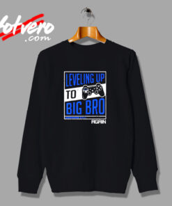 Leveling Up To Big Bro Urban Sweatshirt