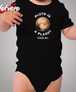 Pluto Is A Planet Fight Me Cozy Baby Onesies