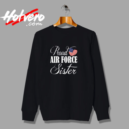 Proud Air Force Sister Urban Sweatshirt