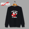 Santa Claus Is Coming Urban Sweatshirt