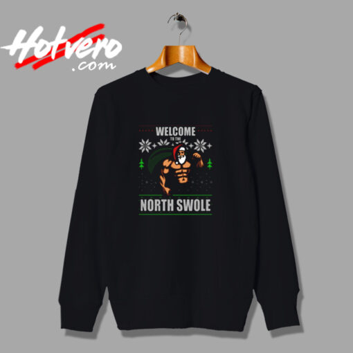 Santa Welcome To North Swole Christmas Urban Sweatshirt