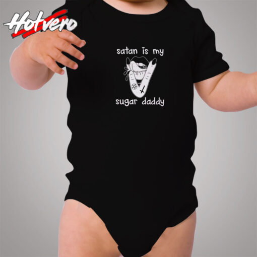 Satan Is My Sugar Daddy Awesome Cozy Baby Onesies