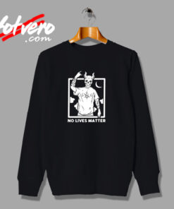 Satan No Lives Matter Urban Sweatshirt