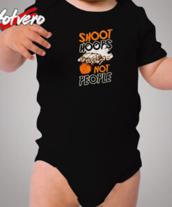 Shoot Hoops Not People Sportsperson Statement Cozy Baby Onesies