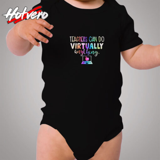 Teachers Can Do Virtually Anything Cozy Baby Onesies