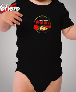 Today's The Day Satan Classic Cozy Baby Onesies