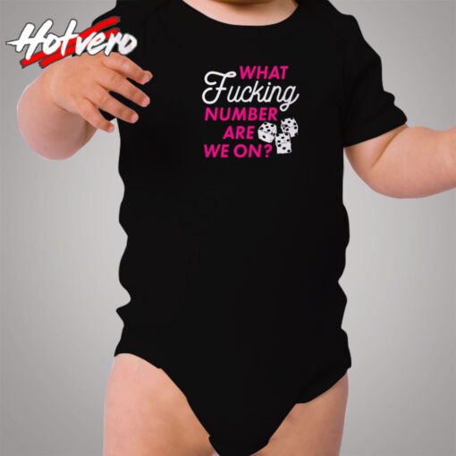 What Fucking Number Are We On Cozy Baby Onesies