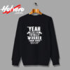 Yeah Your Sport Urban Sweatshirt